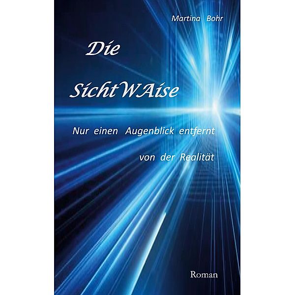 Die SichtWAise, Martina Bohr