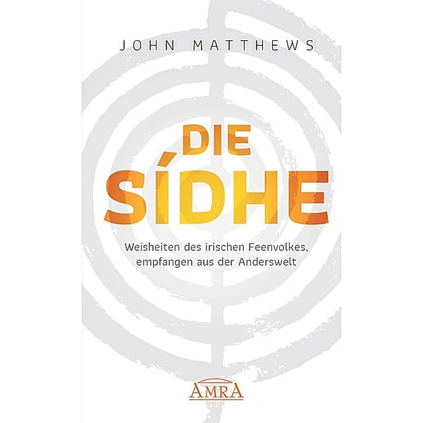 DIE SIDHE, John Matthews, David Spangler