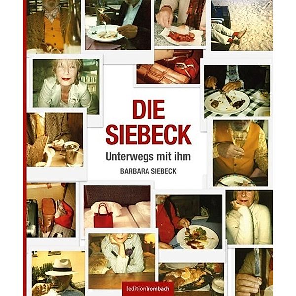 Die Siebeck - Unterwegs mit ihm, Barbara Siebeck