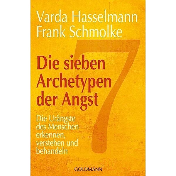 Die sieben Archetypen der Angst, Varda Hasselmann, Frank Schmolke