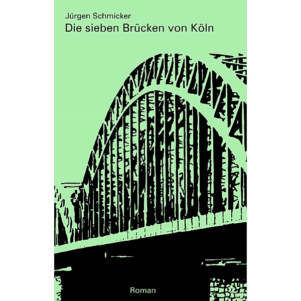 Die sieben Brücken von Köln, Jürgen Schmicker