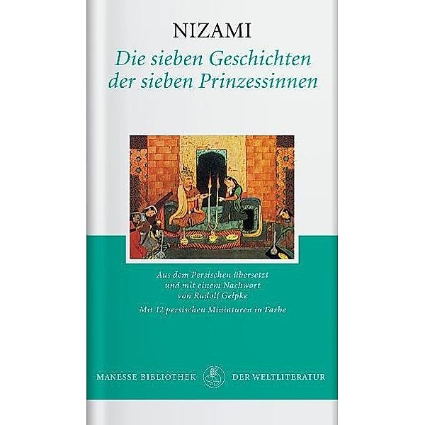 Die sieben Geschichten der sieben Prinzessinnen, Nizami