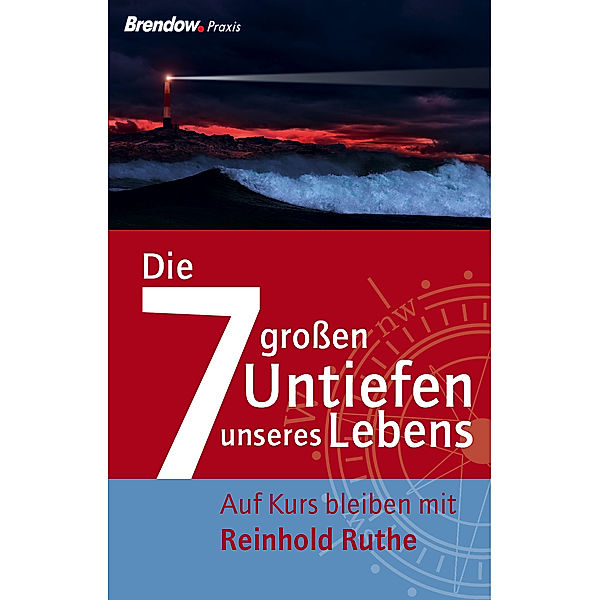Die sieben großen Untiefen unseres Lebens, Reinhold Ruthe
