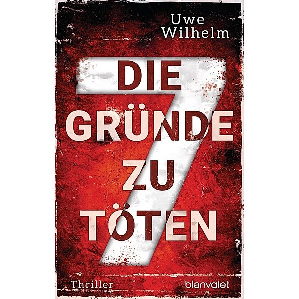 Die sieben Gründe zu töten / Helena Faber Bd.3, Uwe Wilhelm