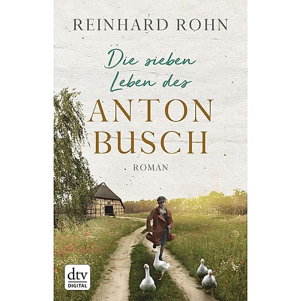 Die sieben Leben des Anton Busch, Reinhard Rohn