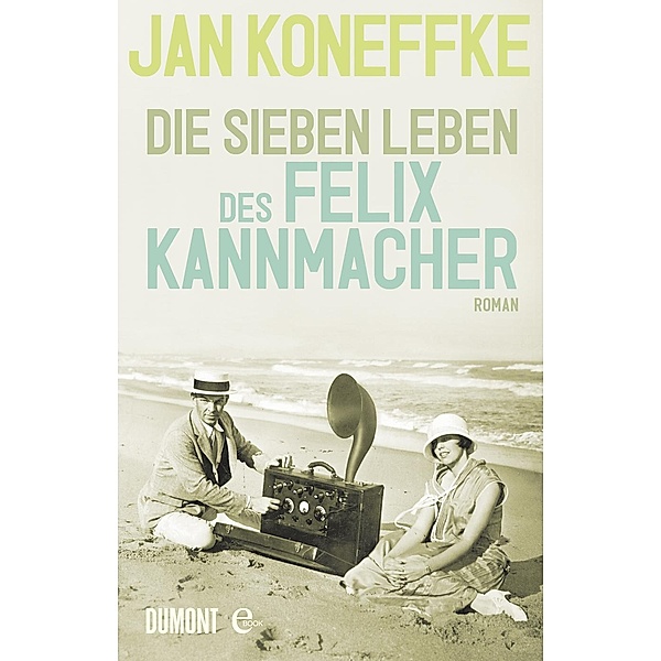 Die sieben Leben des Felix Kannmacher, Jan Koneffke