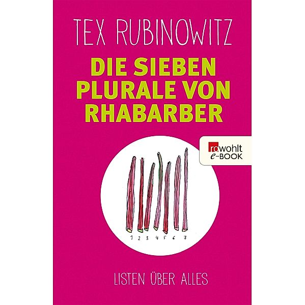 Die sieben Plurale von Rhabarber, Tex Rubinowitz