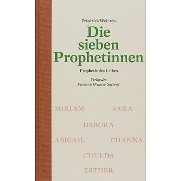 Die sieben Prophetinnen, Friedrich Weinreb