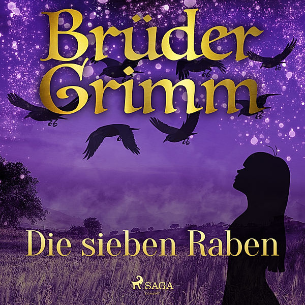 Die sieben Raben, Die Gebrüder Grimm