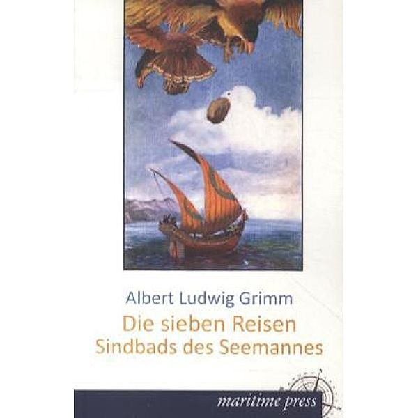 Die sieben Reisen Sindbads des Seemannes, Albert L. Grimm