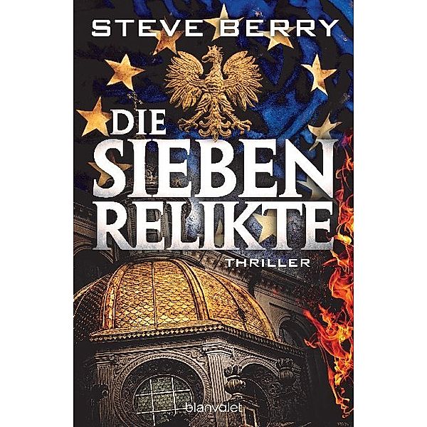 Die sieben Relikte / Cotton Malone Bd.15, Steve Berry