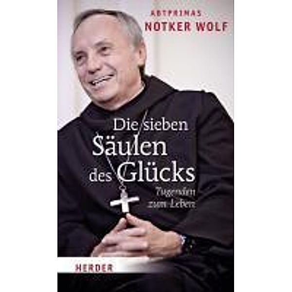 Die sieben Säulen des Glücks, Abtprimas Notker Wolf