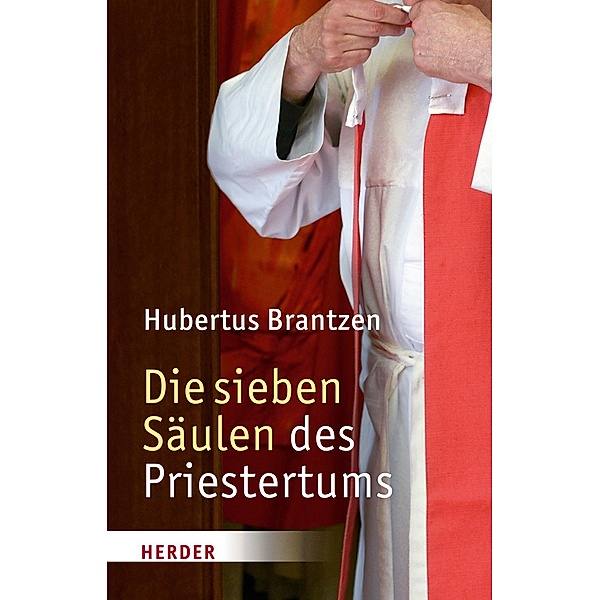 Die sieben Säulen des Priestertums, Hubertus Brantzen