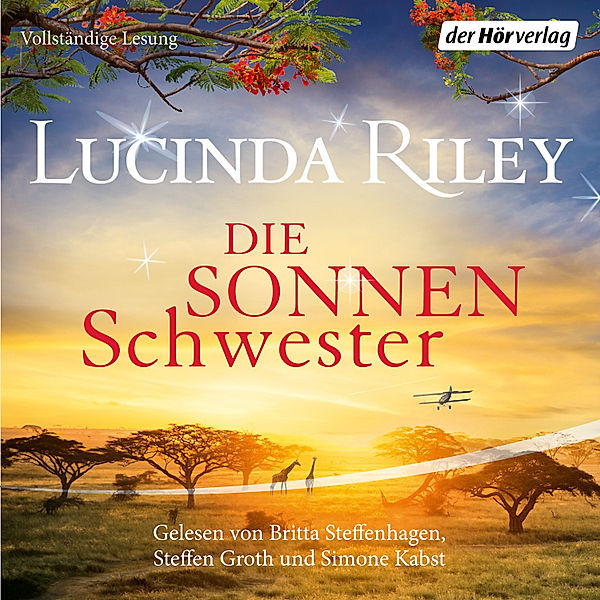 Die sieben Schwestern - 6 - Die Sonnenschwester, Lucinda Riley