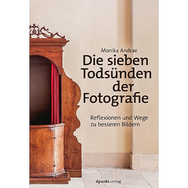 Die sieben Todsünden der Fotografie, Monika Andrae