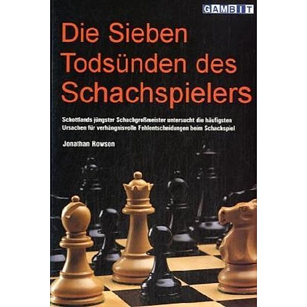 Die sieben Todsünden des Schachspielers, Jonathan Rowson