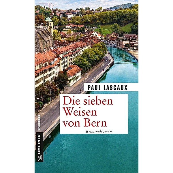 Die sieben Weisen von Bern / Detektive Müller und Himmel Bd.10, Paul Lascaux