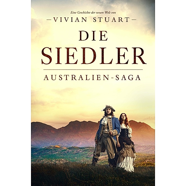 Die Siedler / Australien-Saga Bd.2, Vivian Stuart