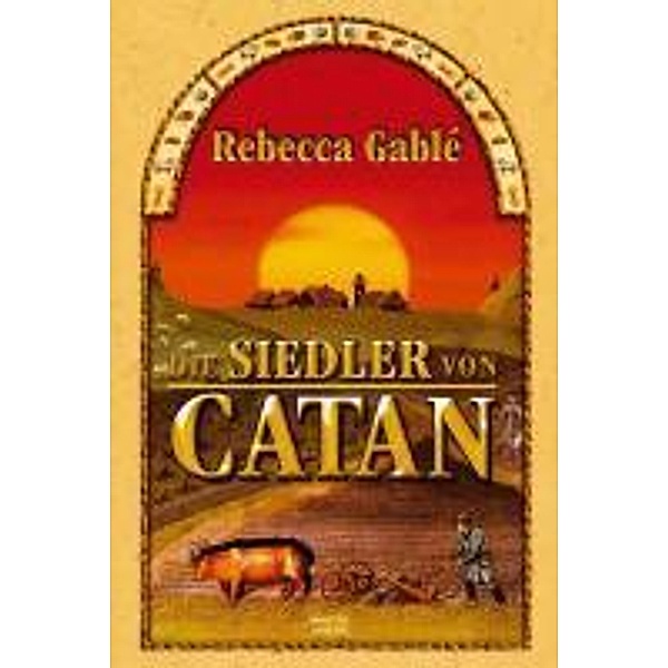 Die Siedler von Catan, Rebecca Gablé