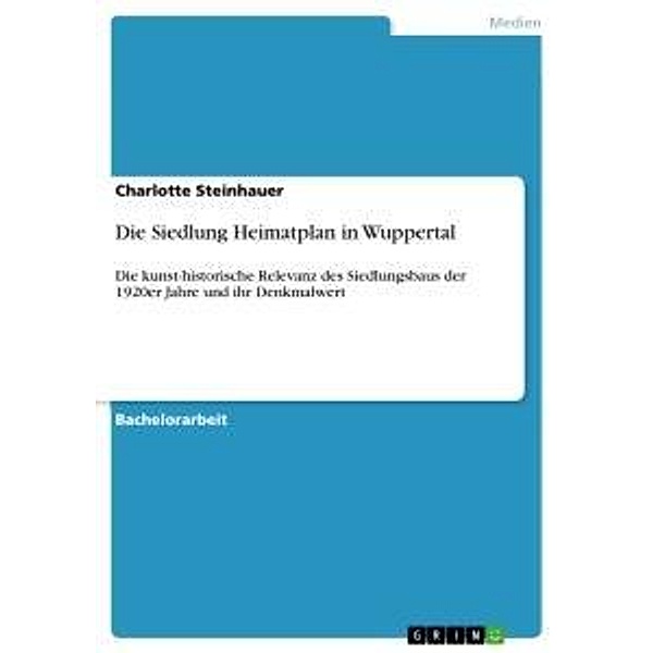 Die Siedlung Heimatplan in Wuppertal, Charlotte Steinhauer