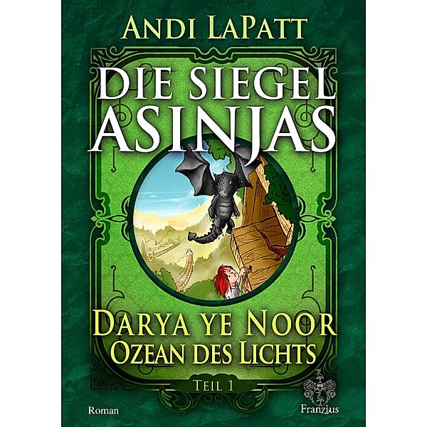 Die Siegel Asinjas / Die Siegel Asinjas Bd.1, Andi LaPatt