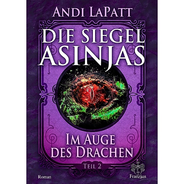 Die Siegel Asinjas / Die Siegel Asinjas Bd.2, Andi LaPatt