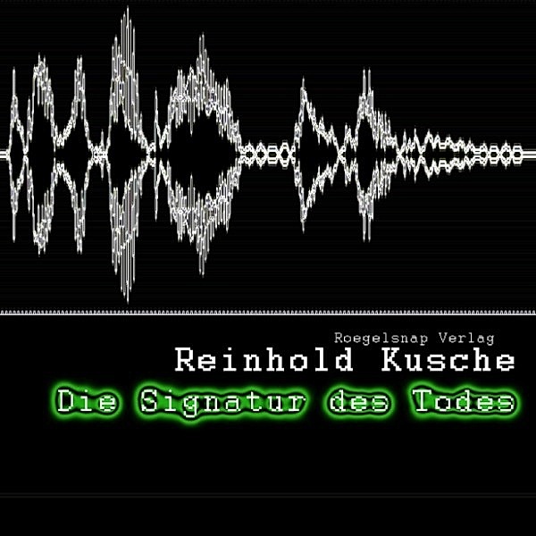 Die Signatur des Todes, Reinhold Kusche