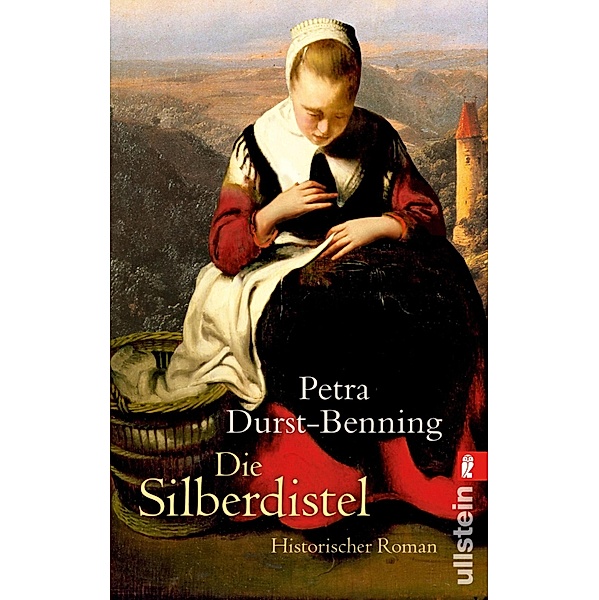 Die Silberdistel / Ullstein eBooks, Petra Durst-Benning