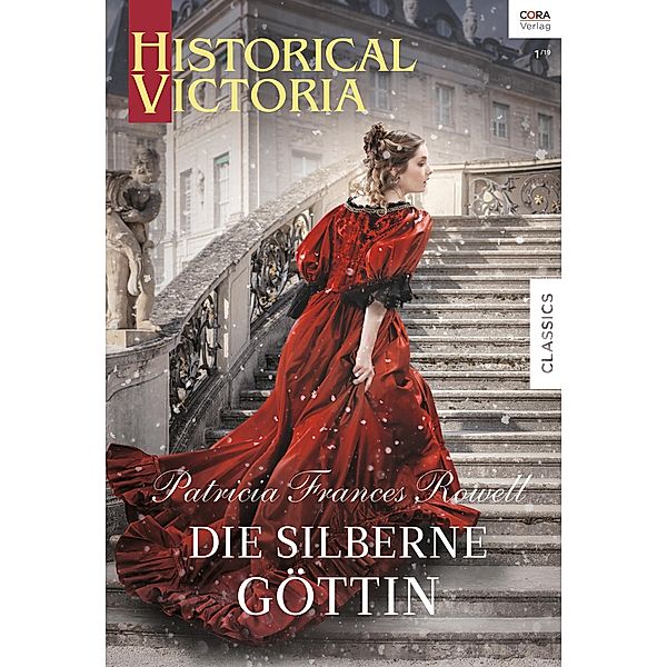 Die silberne Göttin / Historical Victoria Bd.42, Patricia Frances Rowell