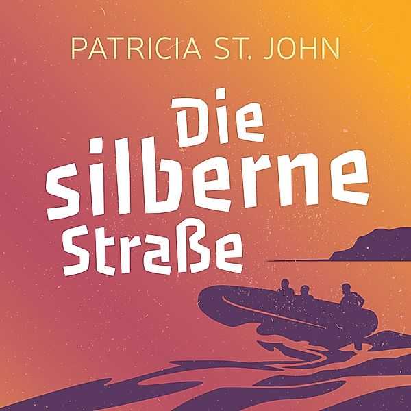 Die silberne Strasse, Patricia St. John