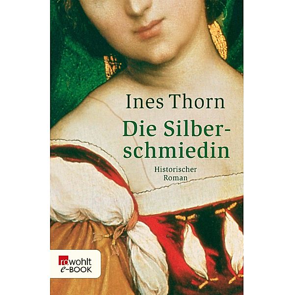 Die Silberschmiedin, Ines Thorn