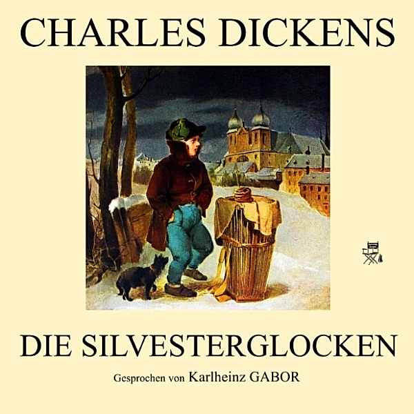 Die Silvesterglocken, Charles Dickens
