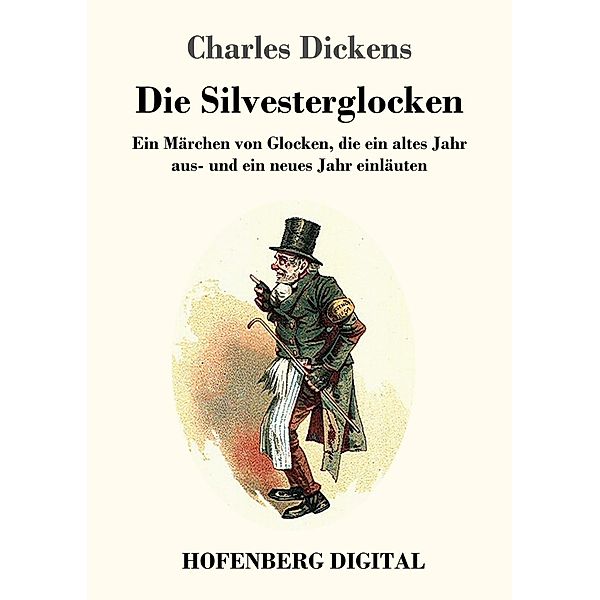 Die Silvesterglocken, Charles Dickens