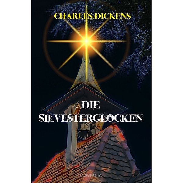 Die Silvesterglocken, Charles Dickens