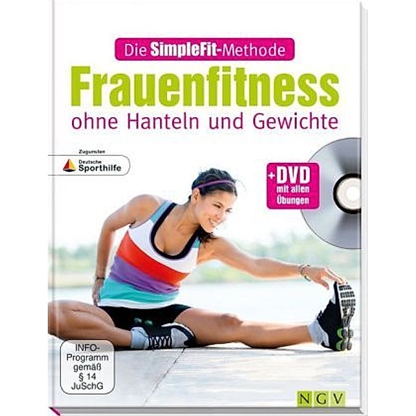 Die SimpleFit-Methode - Frauenfitness ohne Hanteln und Gewichte + DVD mit allen Übungen, Susann Hempel