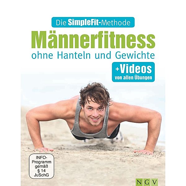 Die SimpleFit-Methode - Männerfitness ohne Hanteln und Gewichte / Die SimpleFit-Methode, Susann Hempel