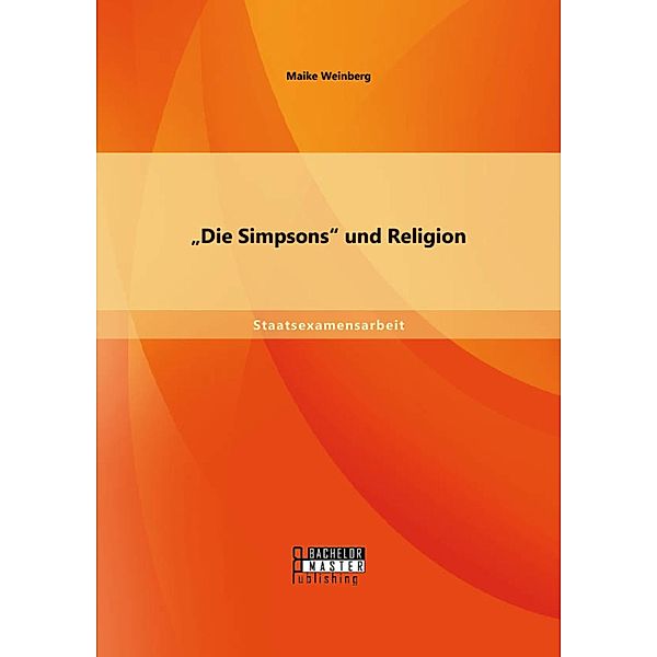 Die Simpsons und Religion, Maike Weinberg
