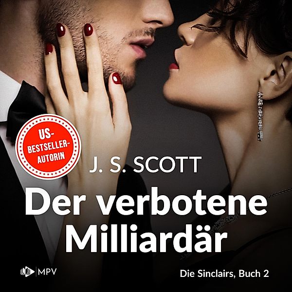 Die Sinclairs - 2 - Der verbotene Milliardär - Jared, J.S. Scott