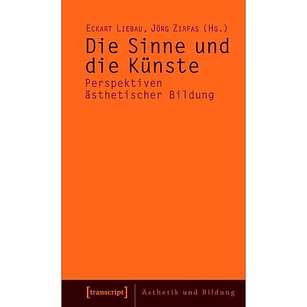 Die Sinne und die Künste / Ästhetik und Bildung Bd.2