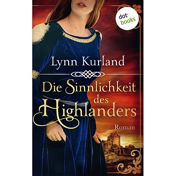 Die Sinnlichkeit des Highlanders / McLeod Bd.2, Lynn Kurland