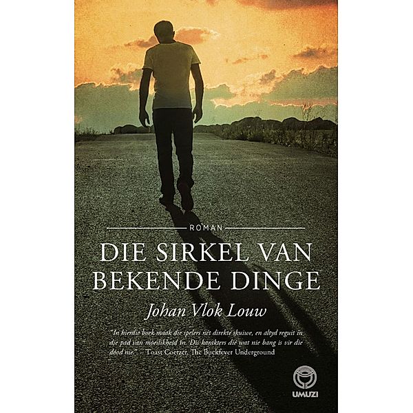 Die sirkel van bekende dinge, Johan Vlok Louw