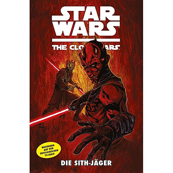 Die Sith-Jäger / Star Wars - The Clone Wars (Comic zur TV-Serie) Bd.13, Henry Gilroy, Steven Melching