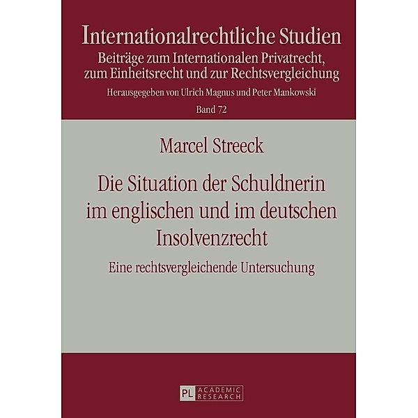 Die Situation der Schuldnerin im englischen und im deutschen Insolvenzrecht, Streeck Marcel Streeck