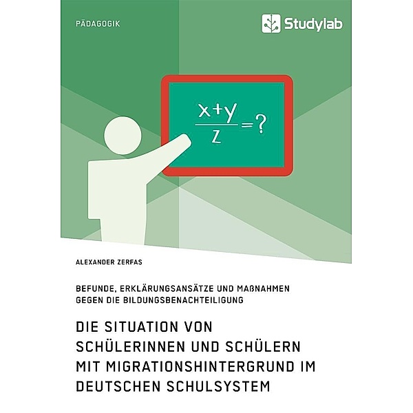Die Situation von Schülerinnen und Schülern mit Migrationshintergrund im deutschen Schulsystem, Alexander Zerfas