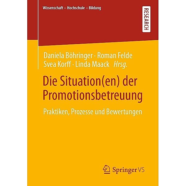 Die Situation(en) der Promotionsbetreuung / Wissenschaft - Hochschule - Bildung