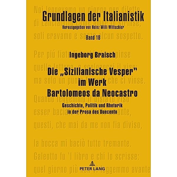 Die Sizilianische Vesper&quote; im Werk Bartolomeos da Neocastro, Braisch Ingeborg Braisch