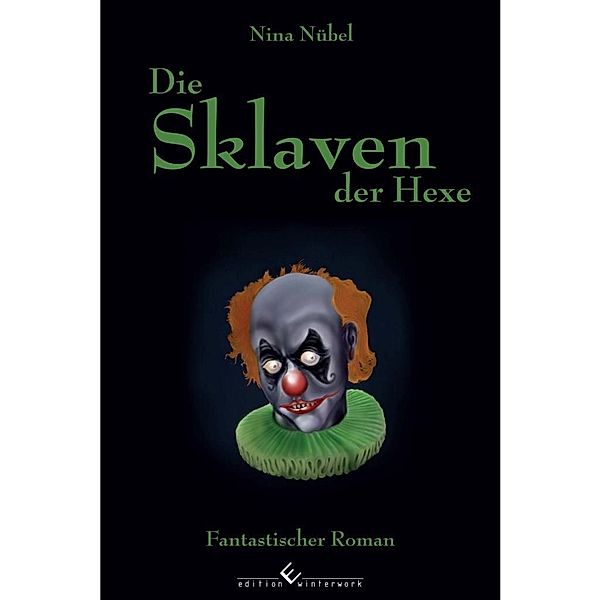 Die Sklaven der Hexe, Nina Nübel