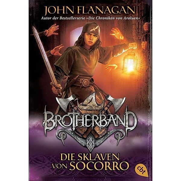 Die Sklaven von Soccoro / Brotherband Bd.4, John Flanagan
