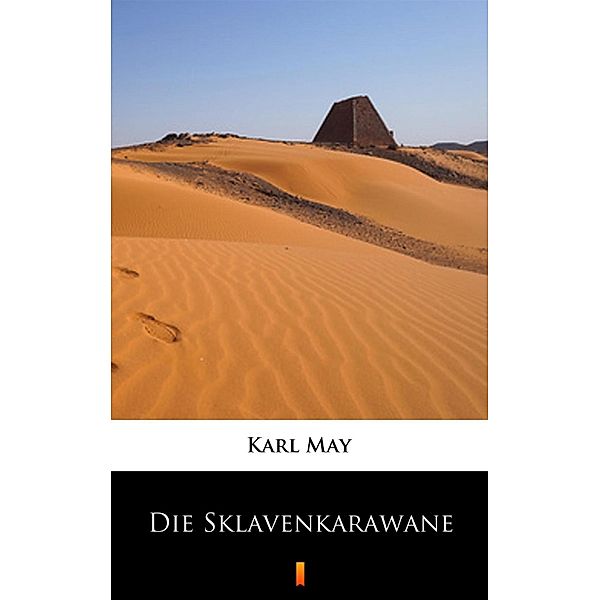 Die Sklavenkarawane, Karl May
