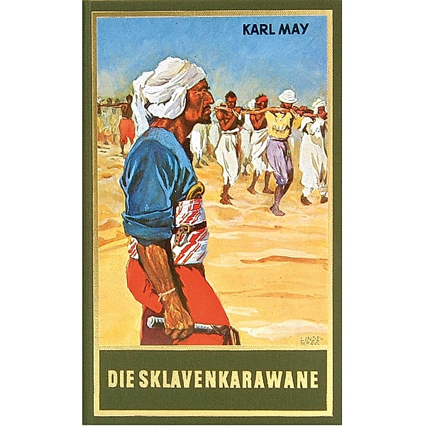 Die Sklavenkarawane / Karl Mays Gesammelte Werke Bd.41, Karl May